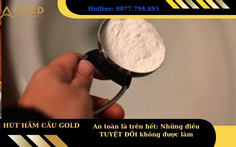 An toàn là trên hết: Những điều TUYỆT ĐỐI không được làm