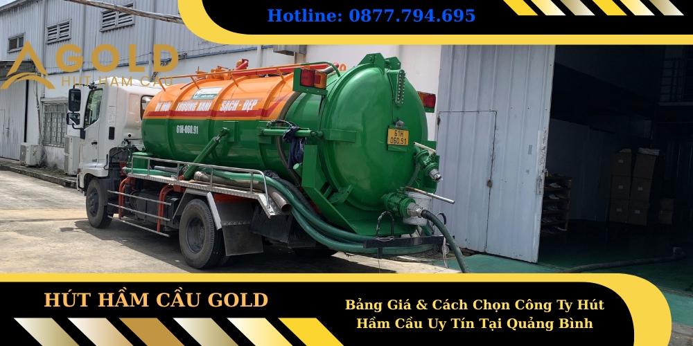 Bảng Giá & Cách Chọn Công Ty Hút Hầm Cầu Uy Tín Tại Quảng Bình