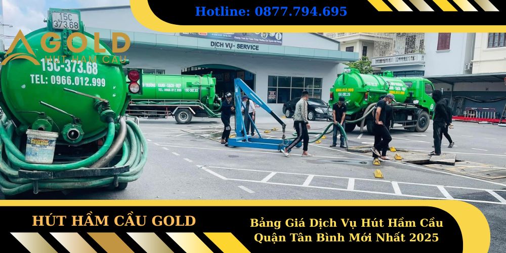 Bảng Giá Dịch Vụ Hút Hầm Cầu Quận Tân Bình Mới Nhất 2025