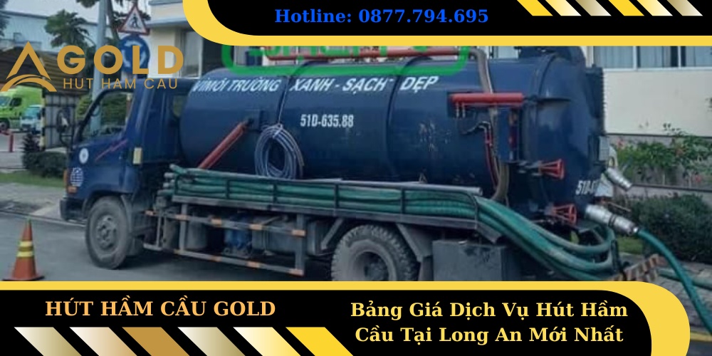 Bảng Giá Dịch Vụ Hút Hầm Cầu Tại Long An Mới Nhất 2025
