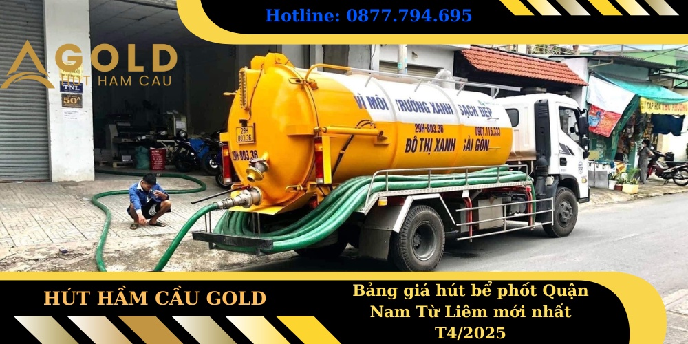 Bảng giá hút bể phốt Quận Nam Từ Liêm mới nhất T42025