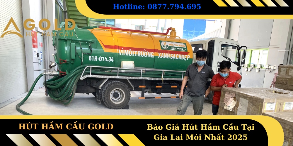 Báo Giá Hút Hầm Cầu Tại Gia Lai Mới Nhất 2025
