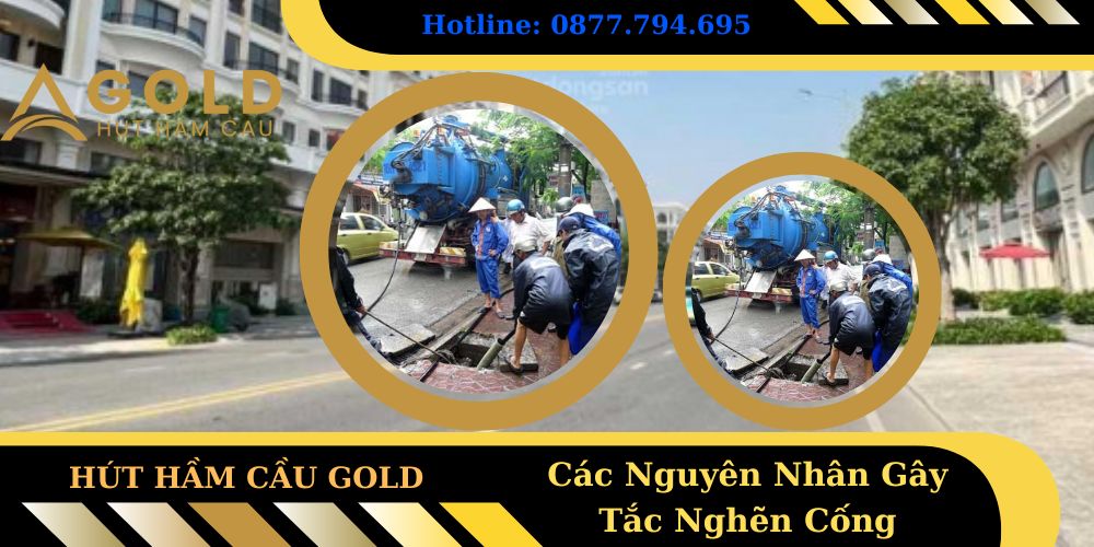 Các Nguyên Nhân Gây Tắc Nghẽn Cống