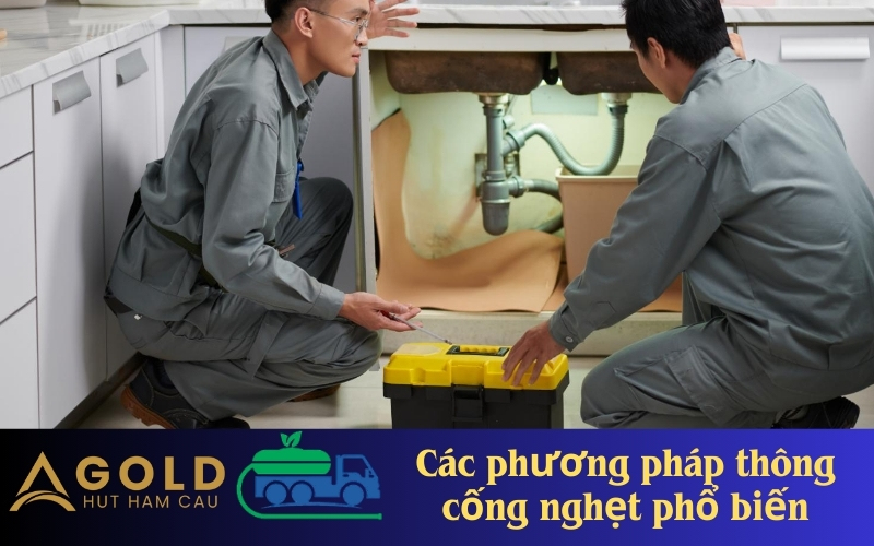 Các phương pháp thông cống nghẹt phổ biến
