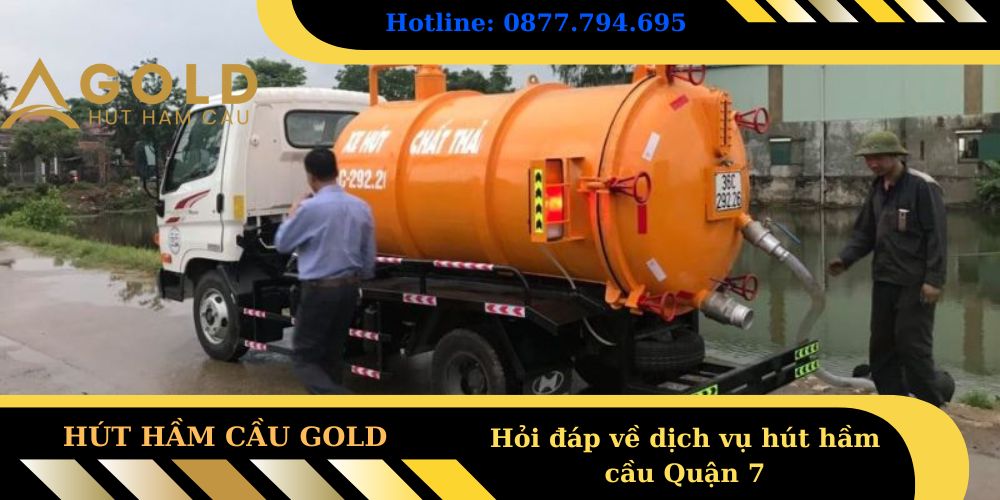 Hỏi đáp về dịch vụ hút hầm cầu Quận 7