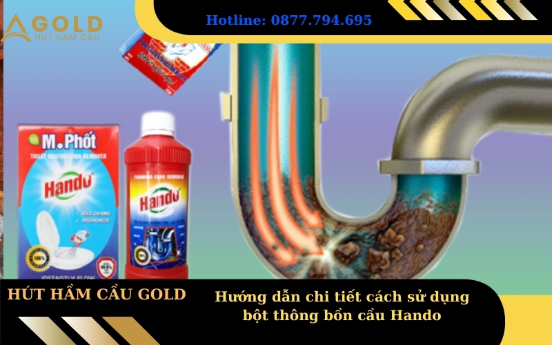 Hướng dẫn chi tiết cách sử dụng bột thông bồn cầu Hando