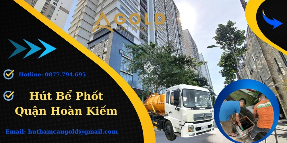 Hút Bể Phốt Quận Hoàn Kiếm