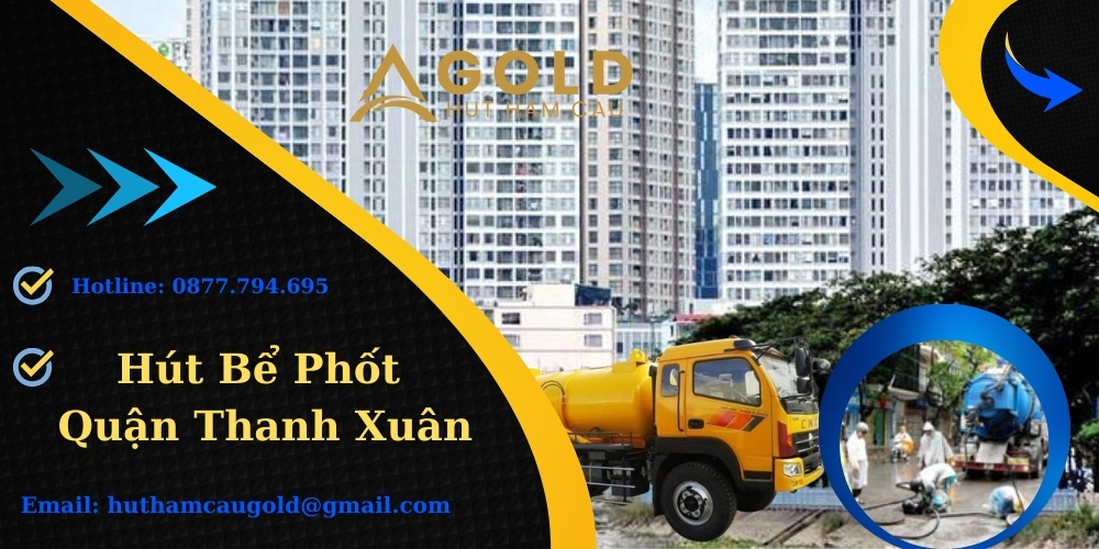 Hút Bể Phốt Quận Thanh Xuân