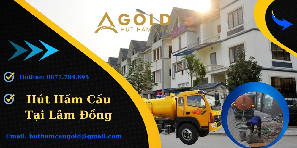 Hút Hầm Cầu Tại Lâm Đồng