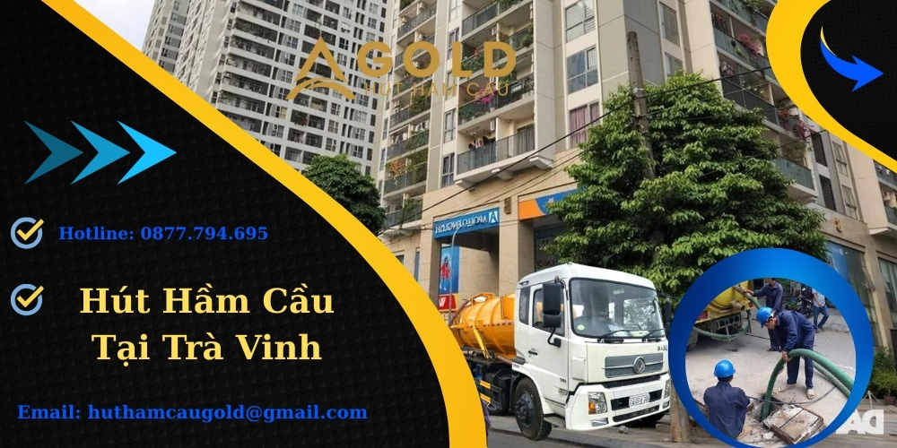 Hút Hầm Cầu Tại Trà Vinh