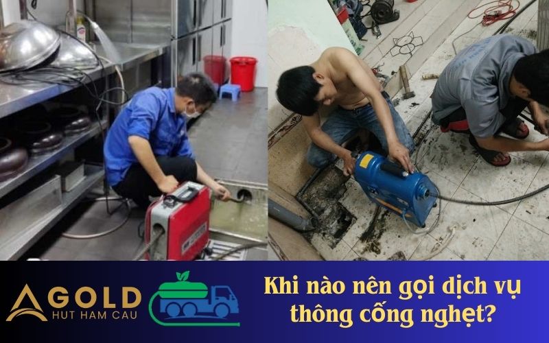 Khi nào nên gọi dịch vụ thông cống nghẹt