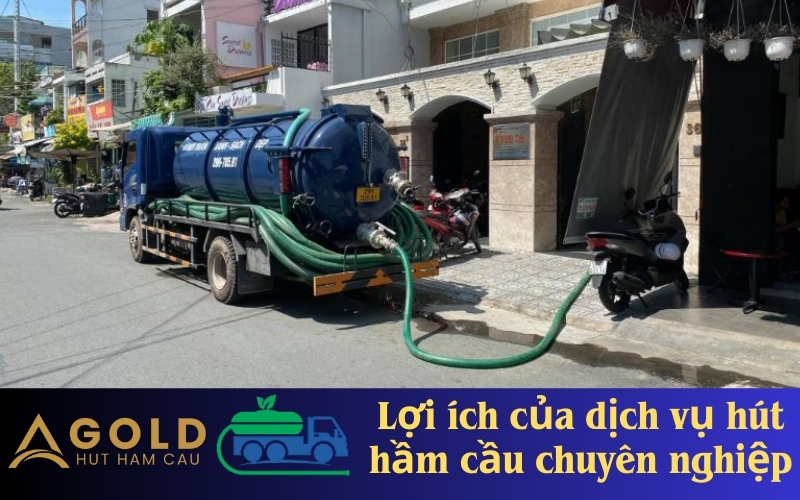 Lợi ích của dịch vụ hút hầm cầu chuyên nghiệp