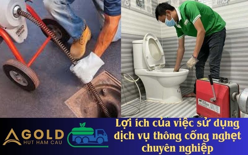 Lợi ích của việc sử dụng dịch vụ thông cống nghẹt chuyên nghiệp