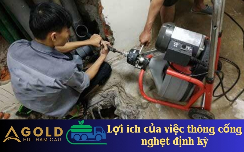 Lợi ích của việc thông cống nghẹt định kỳ