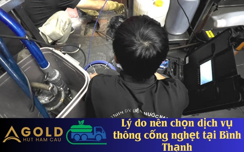 Lý do nên chọn dịch vụ thông cống nghẹt tại Bình Thạnh