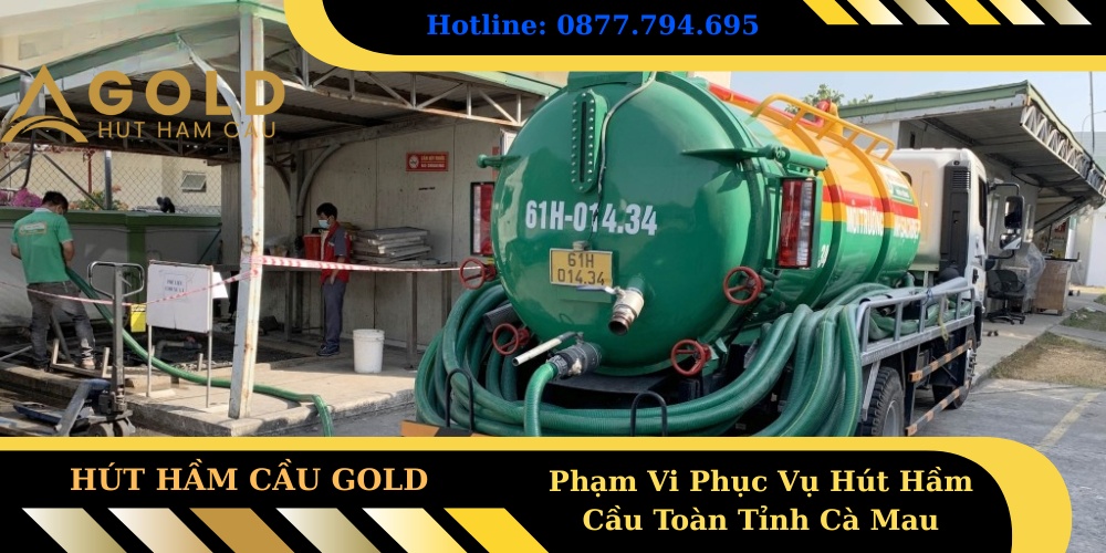 Phạm Vi Phục Vụ Hút Hầm Cầu Toàn Tỉnh Cà Mau