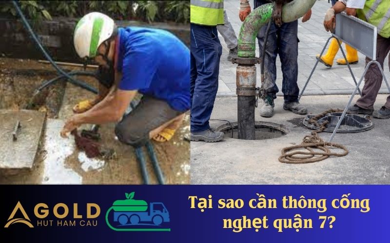 Tại sao cần thông cống nghẹt quận 7