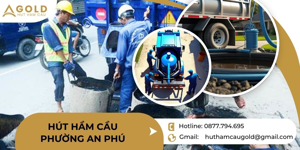 hút hầm cầu phường an phú